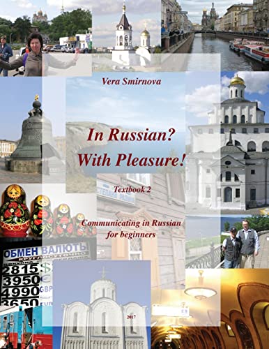 Imagen de archivo de In Russian? With Pleasure! Textbook 2. Communicating in Russian for beginners. (Russian Edition) a la venta por Lucky's Textbooks