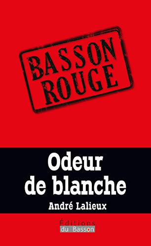 Beispielbild fr Odeur de blanche zum Verkauf von medimops