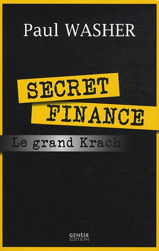 Beispielbild fr Secret finance ou le grand krach zum Verkauf von Ammareal