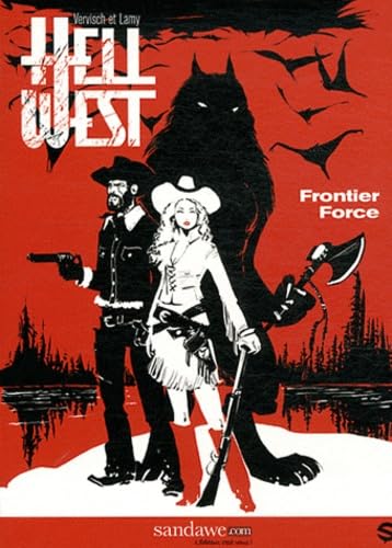Stock image for Hell West, Tome 1 : Frontier Force for sale by medimops