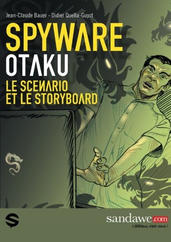 Beispielbild fr Spyware - Otaku: Le scenario et le storyboard: Volume 1 zum Verkauf von Revaluation Books