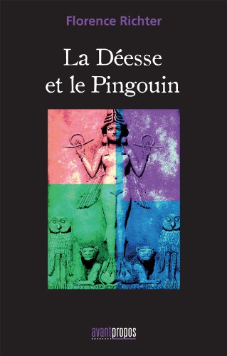Stock image for La desse et le pingouin for sale by Ammareal