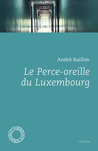 9782930646299: Le Perce-oreille du Luxembourg