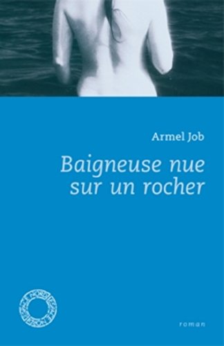Beispielbild fr Baigneuse nue sur un rocher zum Verkauf von BookHolders