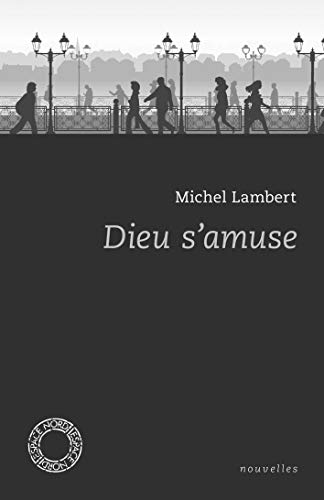 Beispielbild fr Dieu s'amuse [Poche] Lambert, Michel et Dewez, Nausicaa zum Verkauf von BIBLIO-NET
