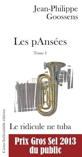 Stock image for LES PANSEES - TOME 1 - LE RIDICULE NE TUBA for sale by medimops