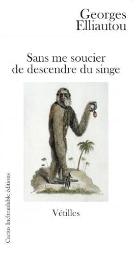 Stock image for Sans Me Soucier de Descendre du Singe for sale by medimops