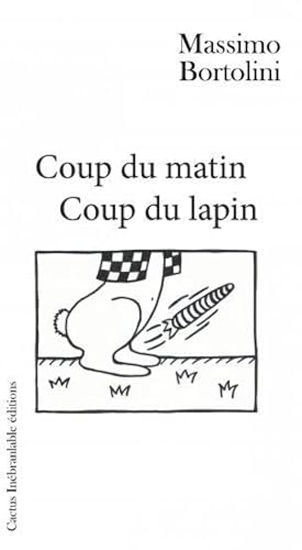 Stock image for COUP DU MATIN, COUP DU LAPIN for sale by medimops