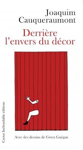 Stock image for Derrire l'envers du dcor [Broch] Cauqueraumont, Joaquim et Guegan, Gwen for sale by BIBLIO-NET