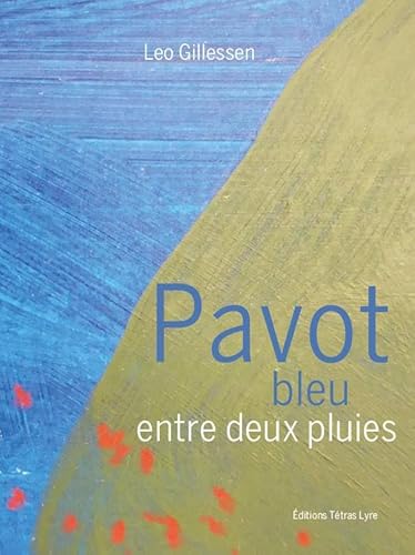 Beispielbild fr Pavot bleu entre deux pluies zum Verkauf von Gallix