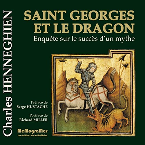 Beispielbild fr Saint Georges et le Dragon, enqute sur le succs zum Verkauf von Ammareal