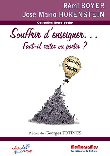 Imagen de archivo de Souffrir d'enseigner. : Faut-il rester ou partir ? a la venta por medimops