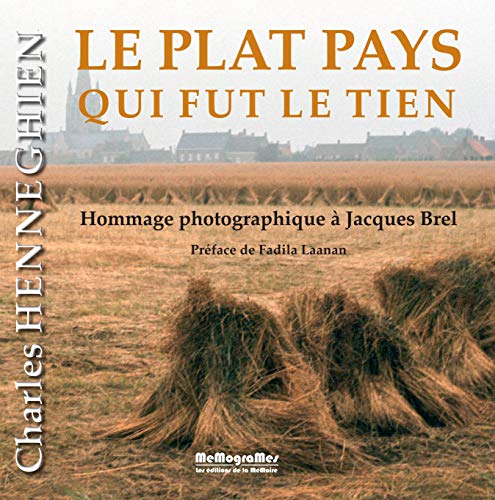 Stock image for LE PLAT PAYS QUI FUT LE TIEN for sale by Gallix