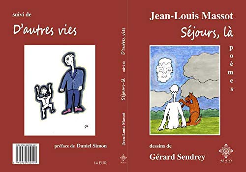 Stock image for Sjours, l : Suivi de D'autres vies [Broch] Massot, Jean-Louis et Sendrey, Grard for sale by BIBLIO-NET
