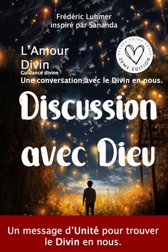 9782930708027: Amour Divin - Une conversation avec le Divin en nous.: Guidance Divine