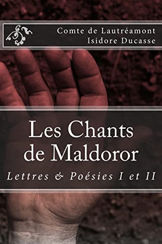 Les Chants de Maldoror: Lettres et poesies (French Edition) (9782930718019) by Comte De Lautreamont; Ducasse, Isidore