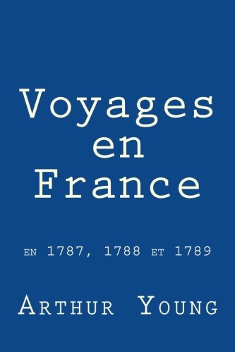 9782930718033: Voyages en France: En 1787, 1788, 1789 et 1790