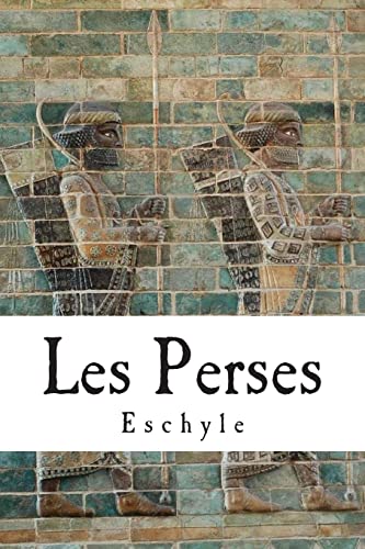 Stock image for Les Perses (French Edition) for sale by GF Books, Inc.