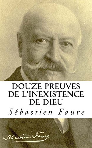 Beispielbild fr Douze preuves de l'inexistence de Dieu (French Edition) zum Verkauf von Books Unplugged