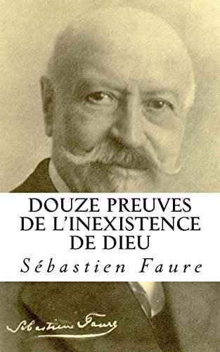 9782930718644: Douze preuves de l'inexistence de Dieu (French Edition)