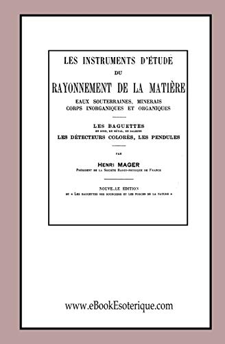 9782930727417: Les instruments d'tude du Rayonnement de la matire: L'Art de la Radio-Physique