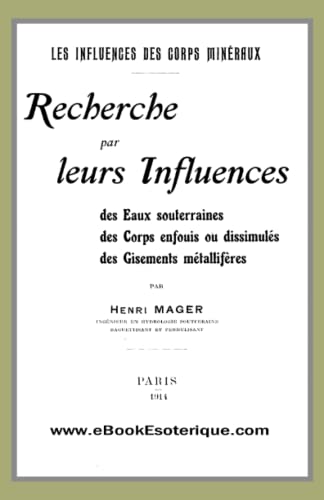 Imagen de archivo de Recherche par leurs Influences: Les influences des corps minraux (French Edition) a la venta por GF Books, Inc.