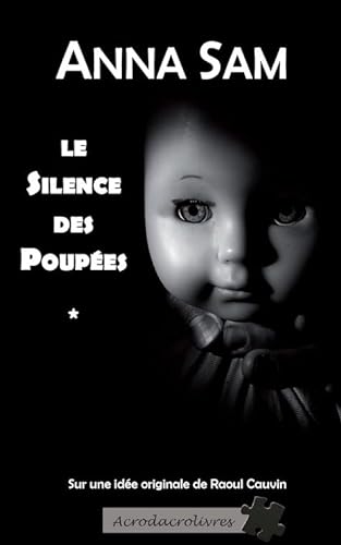 Stock image for Le silence des poupes for sale by Ammareal