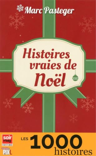 Beispielbild fr Histoires vraies de Nol. Collection : Les 1000 histoires. zum Verkauf von AUSONE