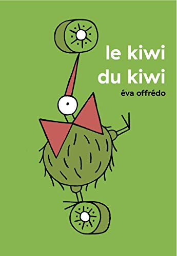 Beispielbild fr LE KIWI DU KIWI zum Verkauf von medimops
