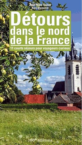 Stock image for Dtours dans le nord de la France: 11 courts sjours pour voyageurs curieux 2020 for sale by medimops