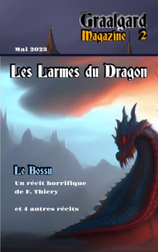 Beispielbild fr Graalgard-02: Les Larmes du Dragon (Graalgard - Magazine) (French Edition) zum Verkauf von Books Unplugged