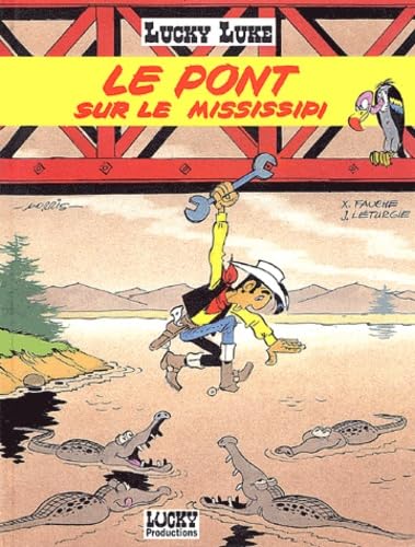 Stock image for Lucky Luke, Tome 32 : Le pont sur le Mississipi for sale by Ammareal