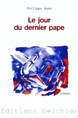 Beispielbild fr LE JOUR DU DERNIER PAPE zum Verkauf von Ammareal