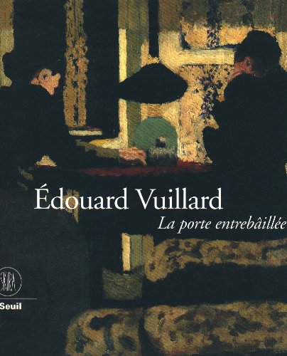 9782940027309: douard Vuillard, La Porte Entrebille