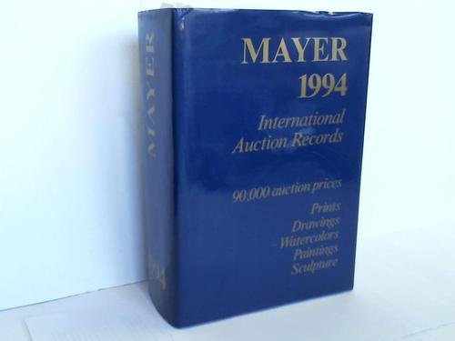 Stock image for Mayer International Auction Records 1994: January 1 Through December 31, 1993 for sale by WookieBooks