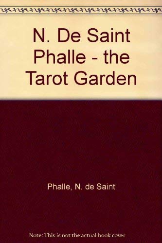 9782940033522: N. De Saint Phalle - the Tarot Garden