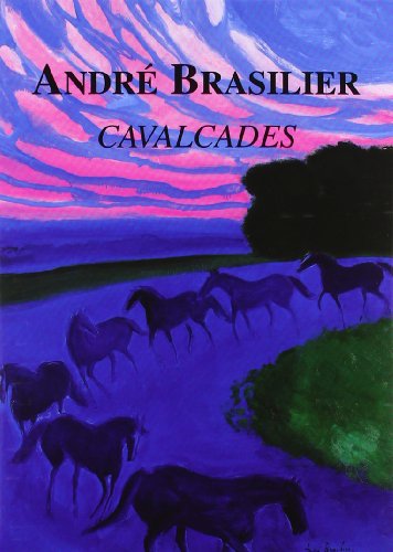 Beispielbild fr Andre Brasilier: Calvacades zum Verkauf von Wonder Book