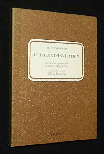 Le PoÃ¨me d'invitation (9782940055166) by Starobinski, Jean