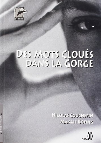 Stock image for Des mots clous dans la gorge for sale by A TOUT LIVRE