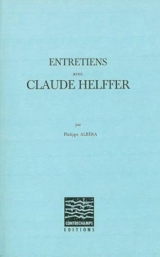 Beispielbild fr Entretiens avec Claude Helffer zum Verkauf von Gallix