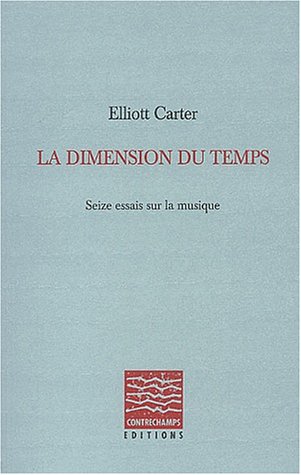 DIMENSION DU TEMPS (LA) (9782940068135) by Carter, Elliott