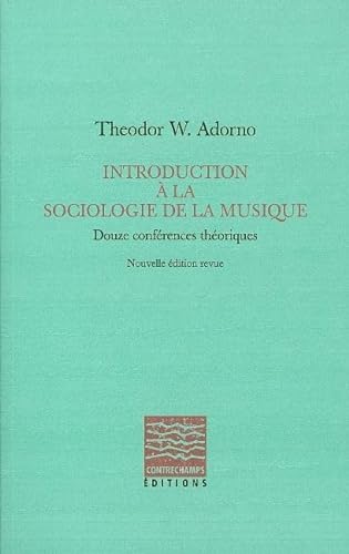 Beispielbild fr Introduction  la sociologie de la musique: Douze conf rences th oriques zum Verkauf von WorldofBooks