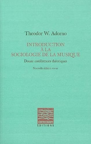 Imagen de archivo de Introduction  la sociologie de la musique: Douze conf rences th oriques a la venta por WorldofBooks