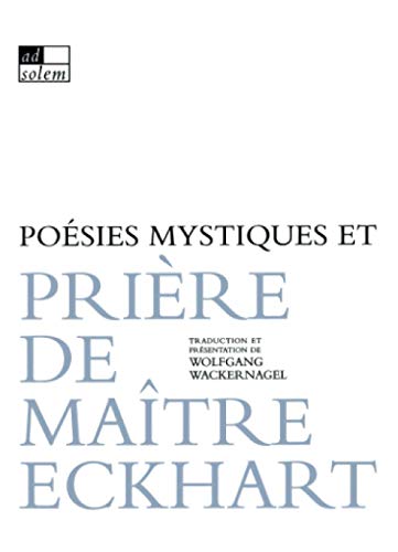 Stock image for Posies mystiques et Prire de matre Eckhart for sale by Revaluation Books