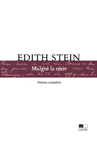 MalgrÃ© la Nuit: Edition bilingue franÃ§ais-allemand (9782940090716) by Stein, Edith