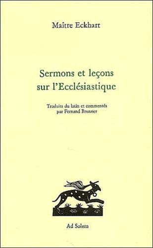 Sermons et leÃ§ons sur l'EcclÃ©siastique (9782940090747) by Eckhart, Johannes