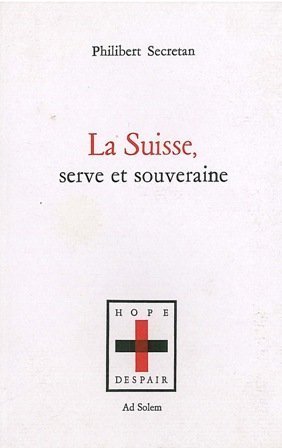 Beispielbild fr Suisse, serve et souveraine zum Verkauf von Gallix