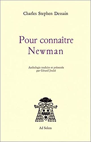 Pour ConnaÃ®tre Newman (9782940090853) by Stephen Dessain, Charles