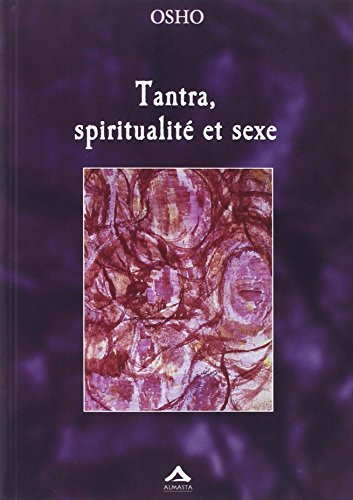 Tantra, spiritualitE et sexe (9782940095056) by OSHO