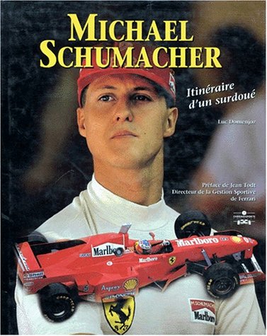 9782940125197: Michael Schumacher: Itinraire d'un surdou